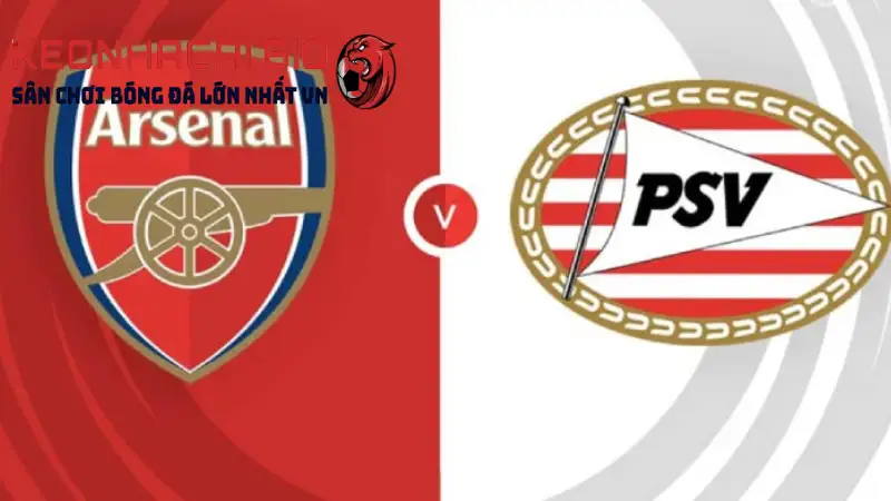 Nhận Định Arsenal vs PSV (2h, 21/9) Giải Đấu Cúp C1 Bảng B Tại Keonhacai.bio