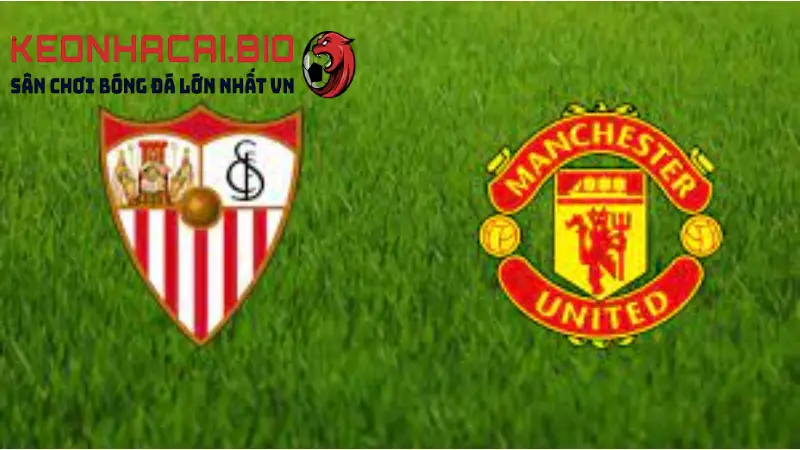 Soi kèo Sevilla vs Manchester United 2h ngày 21/4 tứ kết cúp C2 tại keonhacai.bio